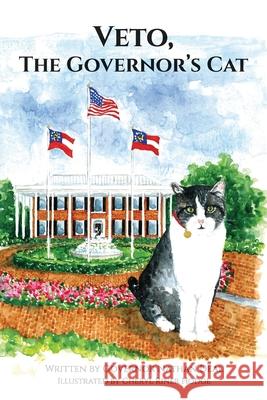 Veto, The Governor's Cat Nathan Deal Cheryl Rine 9781665308779