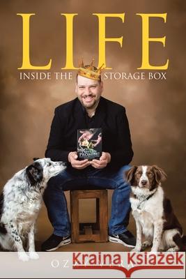 Life: Inside the Storage Box Ozzy Vera 9781665501514 Authorhouse