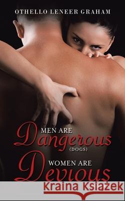 Asunder Men Are Dangerous (Dogs) Women Are Devious (Spiders) Othello Leneer Graham 9781665502894 AuthorHouse