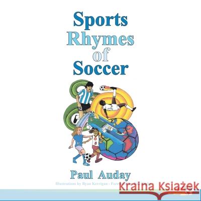 Sports Rhymes of Soccer Paul Auday Ryan Kerrigan Bob Rigby 9781665508087