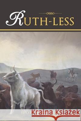 Ruth-Less: A Ruth Parton Story Scott Robertson 9781665509374