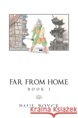 Far from Home: Book 1 Paul Boyce 9781665510288