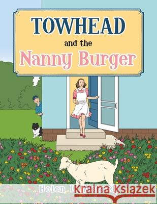 Towhead and the Nanny Burger Helen L Merrell 9781665511131