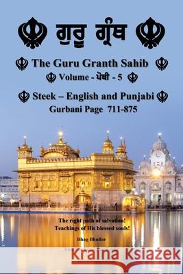 The Guru Granth Sahib (Volume - 5) Bhag Bhullar 9781665513210