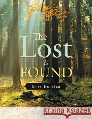 The Lost Is Found Miss Exotica 9781665515184