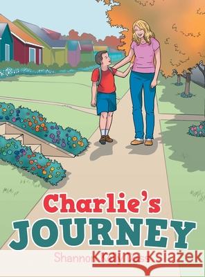 Charlie's Journey Shannon Kelly Dass 9781665515399 Authorhouse