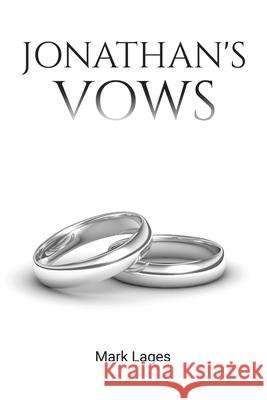 Jonathan's Vows Mark Lages 9781665517980 Authorhouse