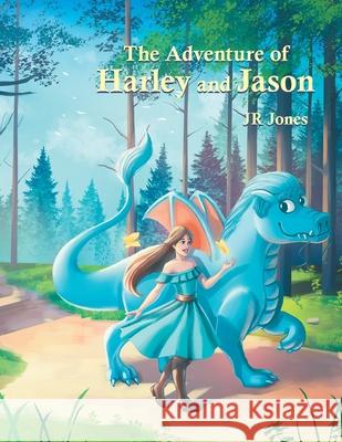 The Adventure of Harley and Jason Jr Jones 9781665527385 Authorhouse
