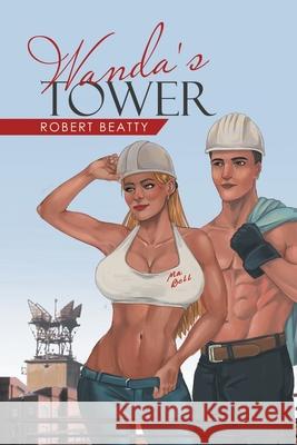 Wanda's Tower Robert Beatty 9781665529044 Authorhouse