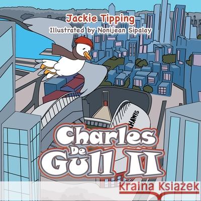 Charles De Gull Ii Jackie Tipping, Nonijean Sipalay 9781665529181 AuthorHouse