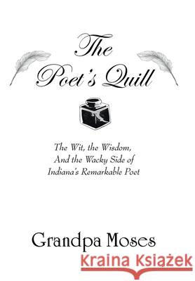 The Poets' Quill Grandpa Moses 9781665529822 Authorhouse