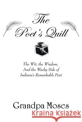 The Poets' Quill Grandpa Moses 9781665529846 Authorhouse