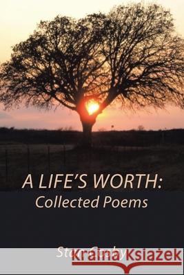 A Life's Worth: Collected Poems Stan Cosby 9781665534918