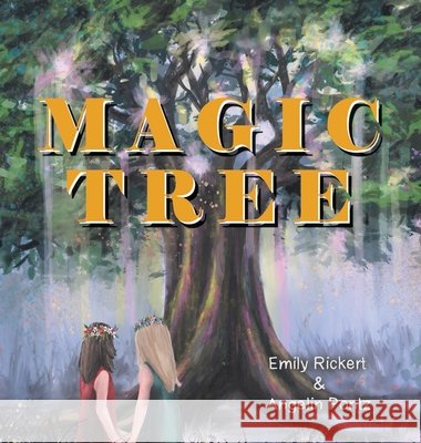 Magic Tree Emily Rickert, Angelin Pontz 9781665538671