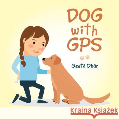 Dog with Gps Geeta Dhar 9781665540582