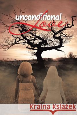 Unconditional Love Lbb 9781665544931 Authorhouse