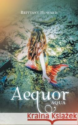 Aequor: Aqua Brittany Howard 9781665548649