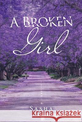 A Broken Girl Sasha 9781665550192