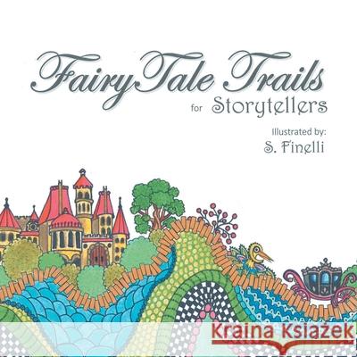 Fairy Tale Trails S Finelli 9781665550444