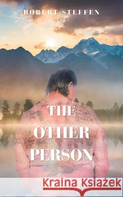 The Other Person Robert Steffen 9781665554619 Authorhouse
