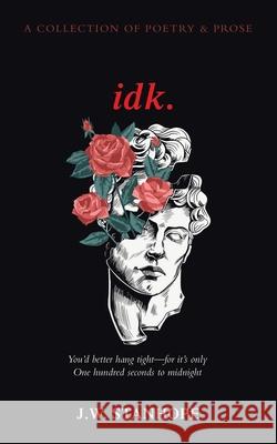 Idk. J W Stanhope 9781665583060 AuthorHouse