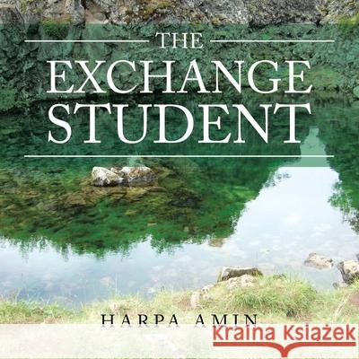 The Exchange Student Harpa Amin 9781665584258