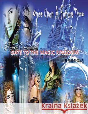 The Gate to the Magic Kingdom Ruben Valentino 9781665584685