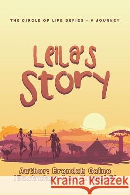 Leila's Story Brendah Gaine, Amy Brunskill 9781665586665