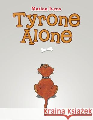 Tyrone Alone Marian Ivens 9781665589529