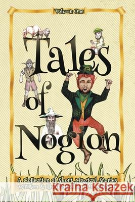 Tales of Nogion D L Morgan 9781665590839 Authorhouse UK