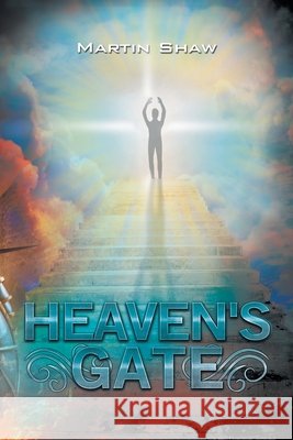 Heaven's Gate Martin Shaw 9781665591881