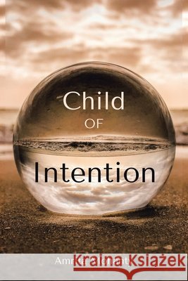 Child of Intention Amrita Mohanty 9781665593175