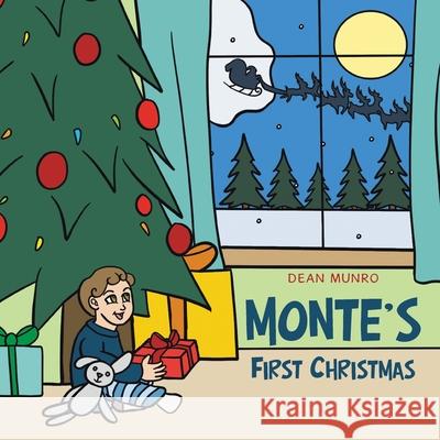 Monte's First Christmas Dean Munro 9781665594745