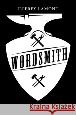 Wordsmith Jeffrey Lamont 9781665596572