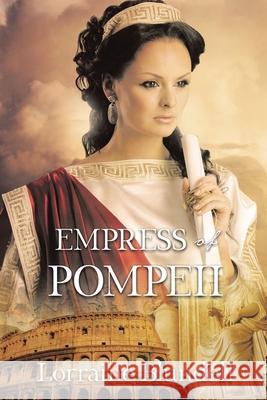 Empress of Pompeii Lorraine Blundell 9781665596695 Authorhouse UK