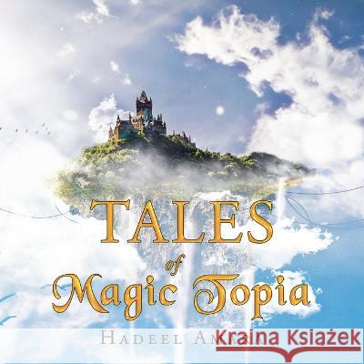 Tales of Magic Topia Hadeel Amara 9781665599214