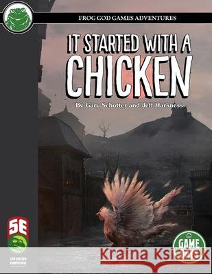 It Started with a Chicken 5e Gary Schotter Jeff Harkness 9781665602129