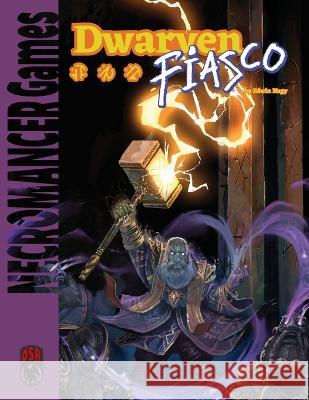 Dwarven Fiasco OSR Edwin Nagy 9781665603386 Necromancer Games