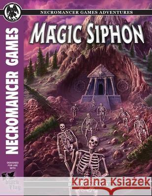Magic Siphon BF Edwin Nagy Necromancer Games 9781665603911 Necromancer Games