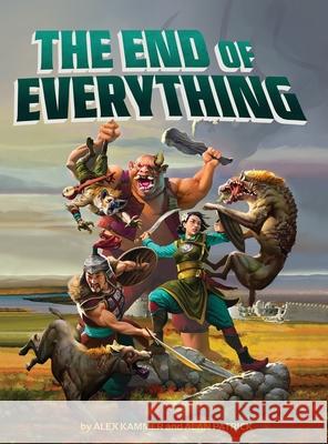The End of Everything Alex Kammer Alan Patrick 9781665605748