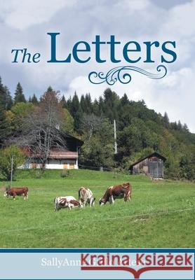 The Letters Sallyanne Grillo Artese 9781665704144 Archway Publishing