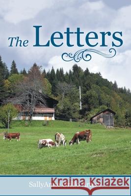 The Letters Sallyanne Grillo Artese 9781665704151 Archway Publishing