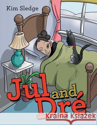 Jul and Dré Sledge, Kim 9781665704489