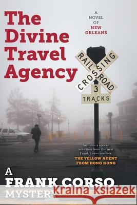 The Divine Travel Agency A Frank Corso Mystery 9781665713979 Archway Publishing