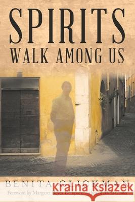 Spirits Walk Among Us Benita Glickman, Margaret Reyes Dempsey 9781665716628