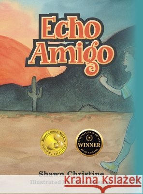 Echo Amigo Shawn Christine Chloe Pascual 9781665716888