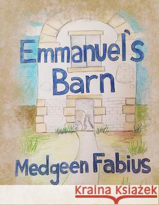 Emmanuel's Barn Medgeen Fabius 9781665727402