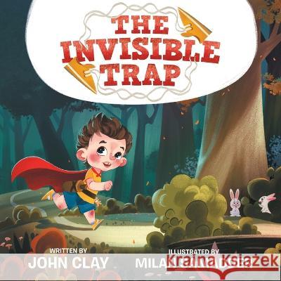 The Invisible Trap John Clay Milan Samadder 9781665735353