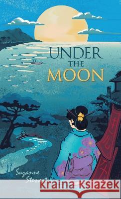 Under the Moon Suzanne Stewart 9781665738187