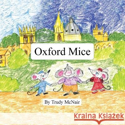 Oxford Mice Trudy McNair   9781665738200